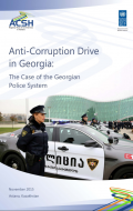 Anti-Corruption Drive in Georgia: The Case of the Georgian Police System