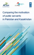 Comparing the Motivation of Public Servants in Kazakhstan and Pakistan